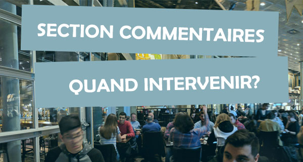 La modération des commentaires est un défi, mais certaines lignes directrices peuvent vous guider.