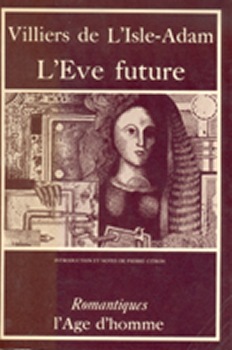 Couverture du livre de Villiers de l'isle-adam du livre L'eve future, on voit une femme robot en gravure avec des vêtements chics.